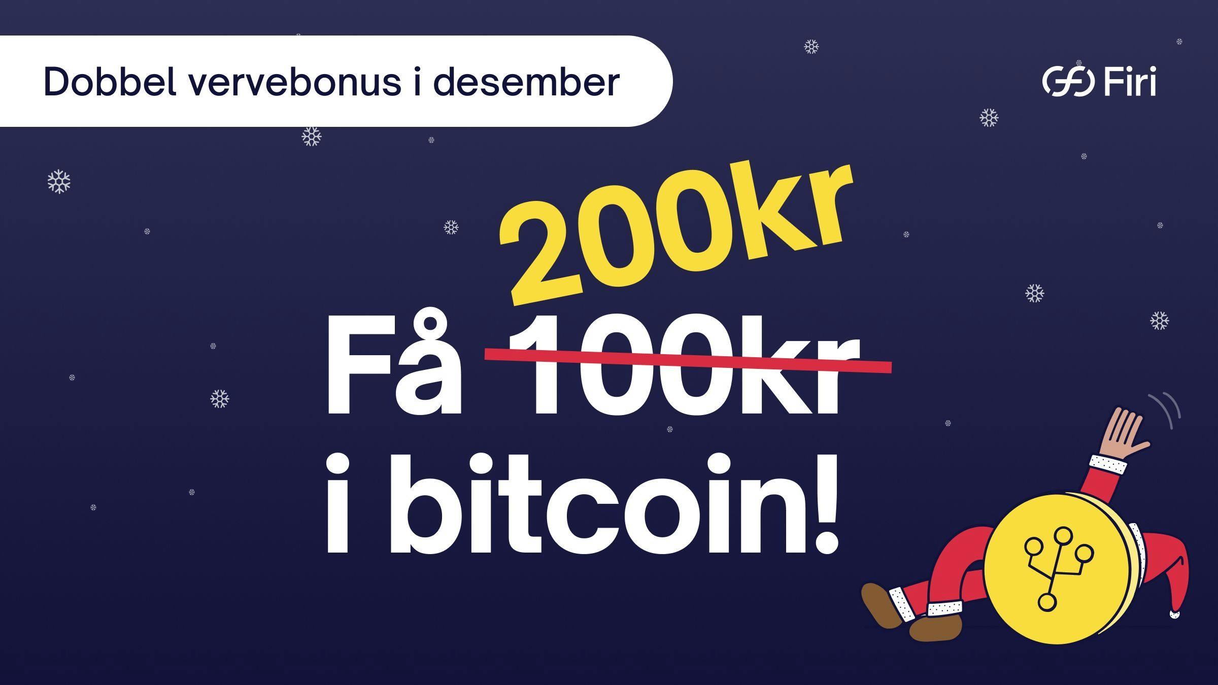 Greetings from Firi’s very own Santa Claus: Get 200 kroner in bitcoin!